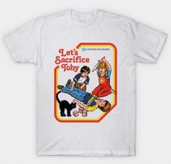 Let's Sacrifice Toby T-Shirt