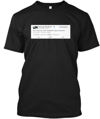 no homo we smokin tweet Tshirt