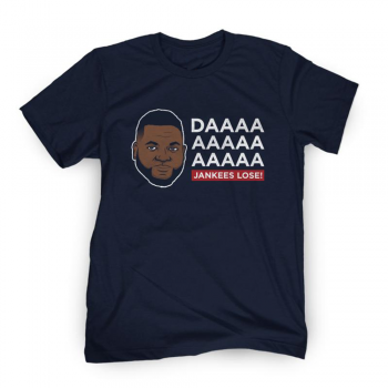 Daaaa Jankees Lose T-shirt