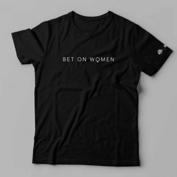Bet On Women T-shirt