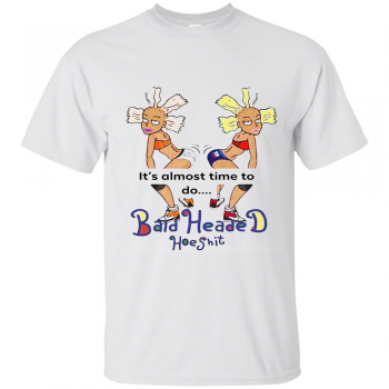 Bald Headed Hoe Shit T-shirt