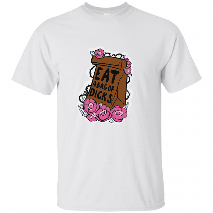 Eat A Bag Of Dicks T-shirt