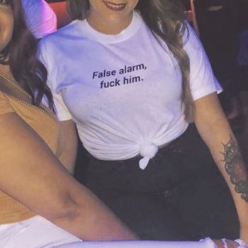 False Alarm Fuck Him T-shirt 2