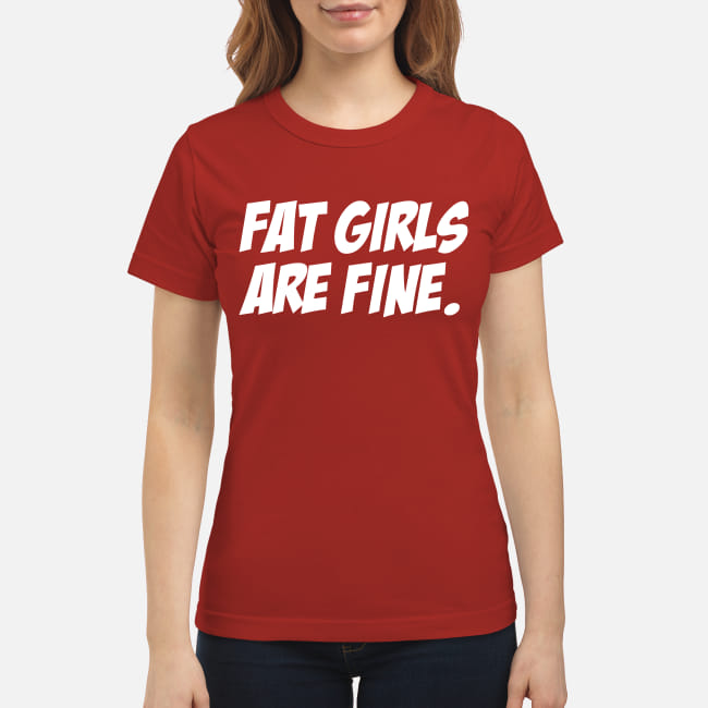Fat Girls Are Fine T-shirt