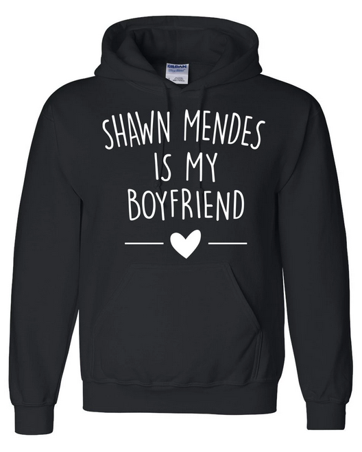 shawn mendes is my boyfriend hoodie