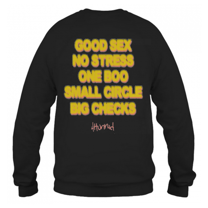 Good Sex No Strees One Boo No Ex Small Circle Big Checks Stay Dangerous Sweatshirt