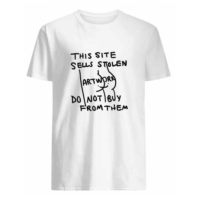 This Site Sells Stolen Artwork Do Not Buy From Them T-shirt