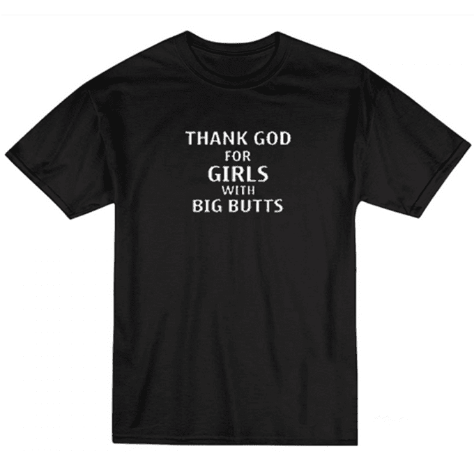 Thank God For Girls With Big Butts T-shirt