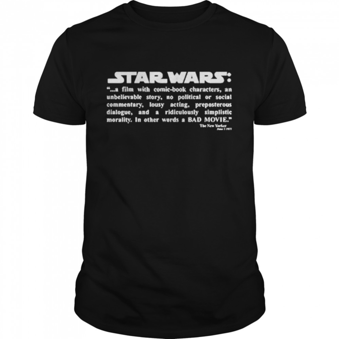 Star Wars A BAD MOVIE T-shirt